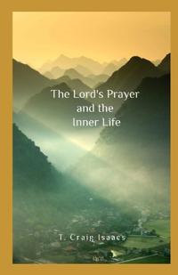 The Lord's Prayer and the Inner Life