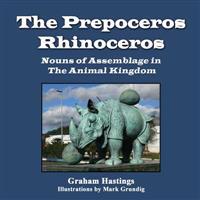 The Prepeceros Rhinoceros: Nouns of Assemblage in the Animal Kingdom