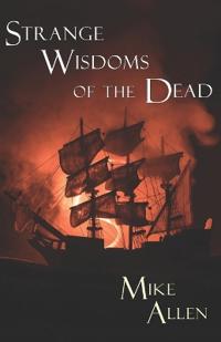 Strange Wisdoms of the Dead