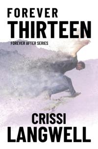Forever Thirteen