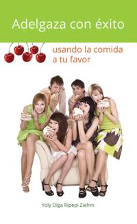 Adelgaza con éxito usando la comida a tu favor