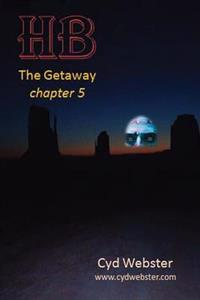 Hb - The Getaway: Chapter 5
