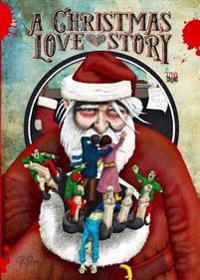 A Christmas Love Story: A Zombie Survival School Prelude Novel