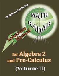 Solutions Manual for Algebra 2 and Pre-Calculus (Volume II)