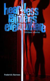 Heartless Fainters Everywhere: 13 Stories