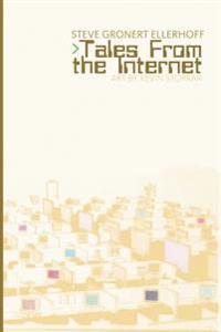 Tales From the Internet