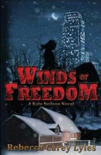 Winds of Freedom: A Kate Neilson Novel