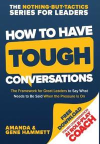 How to Have Tough Conversations
