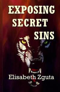 Exposing Secret Sins