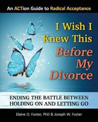 I Wish I Knew This Before My Divorce