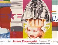 James Rosenquist: Illustrious Works on Paper, Illuminating Paintings