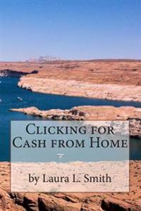Bokomslag för "Clicking for Cash from Home"