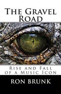 The Gravel Road: Rise and Fall of a Music Icon