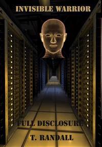 INVISIBLE WARRIOR and FULL DISCLOSURE