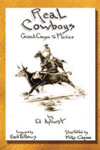 Real Cowboys: Grand Canyon to Mexico