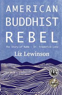 American Buddhist Rebel