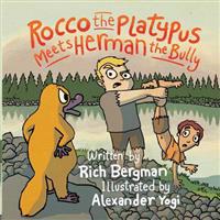 Bokomslag för "Rocco the Platypus Meets Herman the Bully"