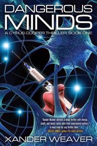 Dangerous Minds: A Cyrus Cooper Thriller: Book One