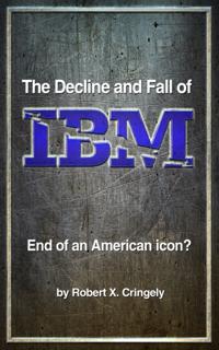 Decline and Fall of IBM