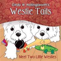 Westie Tails-Meet Two Little Westies