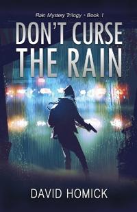 Don't Curse the Rain (Rain Mystery Trilogy Book 1)