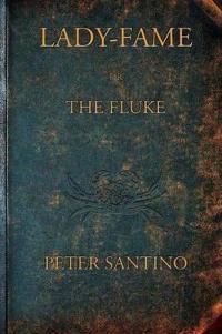 LADY-FAME; or, The Fluke
