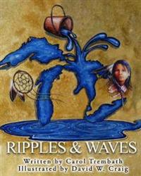 Ripples and Waves