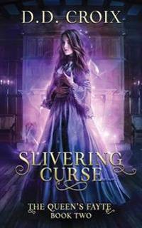 Slivering Curse