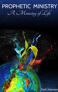 Prophetic Ministry - A Ministry of Life