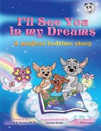 I'll See You In My Dreams a magical bedtime story