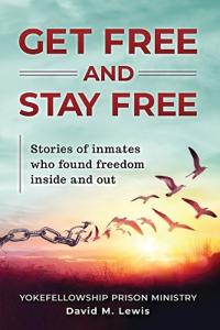 Get Free and Stay Free