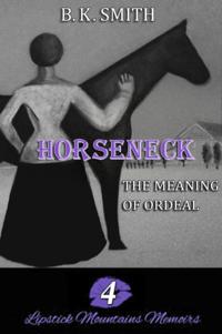 Horseneck a?? The Meaning of Ordeal