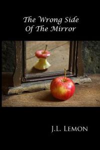 The Wrong Side Of The Mirror