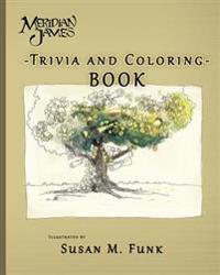 Meridian James: Trivia and Coloring Book