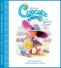 Princess Cupcake Jones and the Queen's Closet