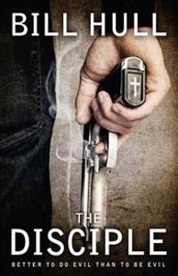 The Disciple: Better to Do Evil Than to Be Evil