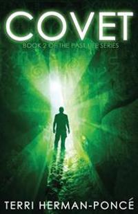Covet: Book 2 of the Past Life Series