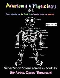 Anatomy & Physiology Part 1