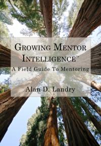 Growing Mentor Intelligence(TM)