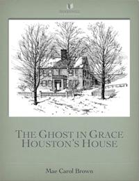 Ghost In Grace Houston's House