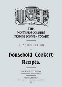 A Compilation of Household Cookery Recipes (1913)
