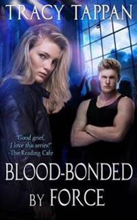 Blood-Bonded by Force
