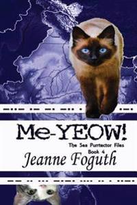 Me-YEOW!: Book 4 of the Sea Purrtectors series