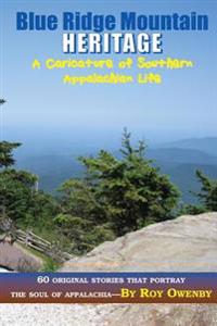 Blue Ridge Mountain Heritage
