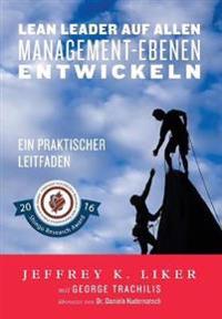 Lean Leader auf allen Management-Ebenen entwickeln