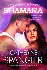 Shamara - A Science Fiction Romance (Book 3, Shielder Series)