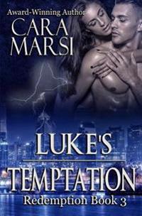 Luke's Temptation: Redemption Book 3