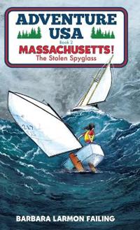 Bokomslag för "Adventure USA - MASSACHUSETTS! The Stolen Spyglass"