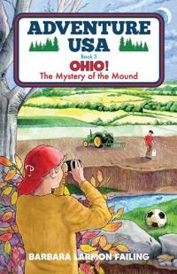 Bokomslag för "Adventure USA - OHIO! The Mystery of the Mound"