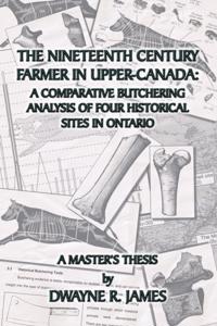 Nineteenth Century Farmer In Upper-Canada